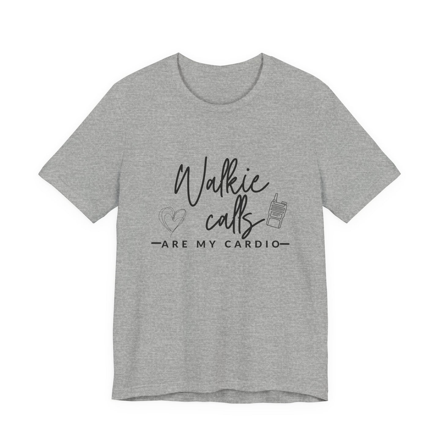 Walkie Calls Are My Cardio