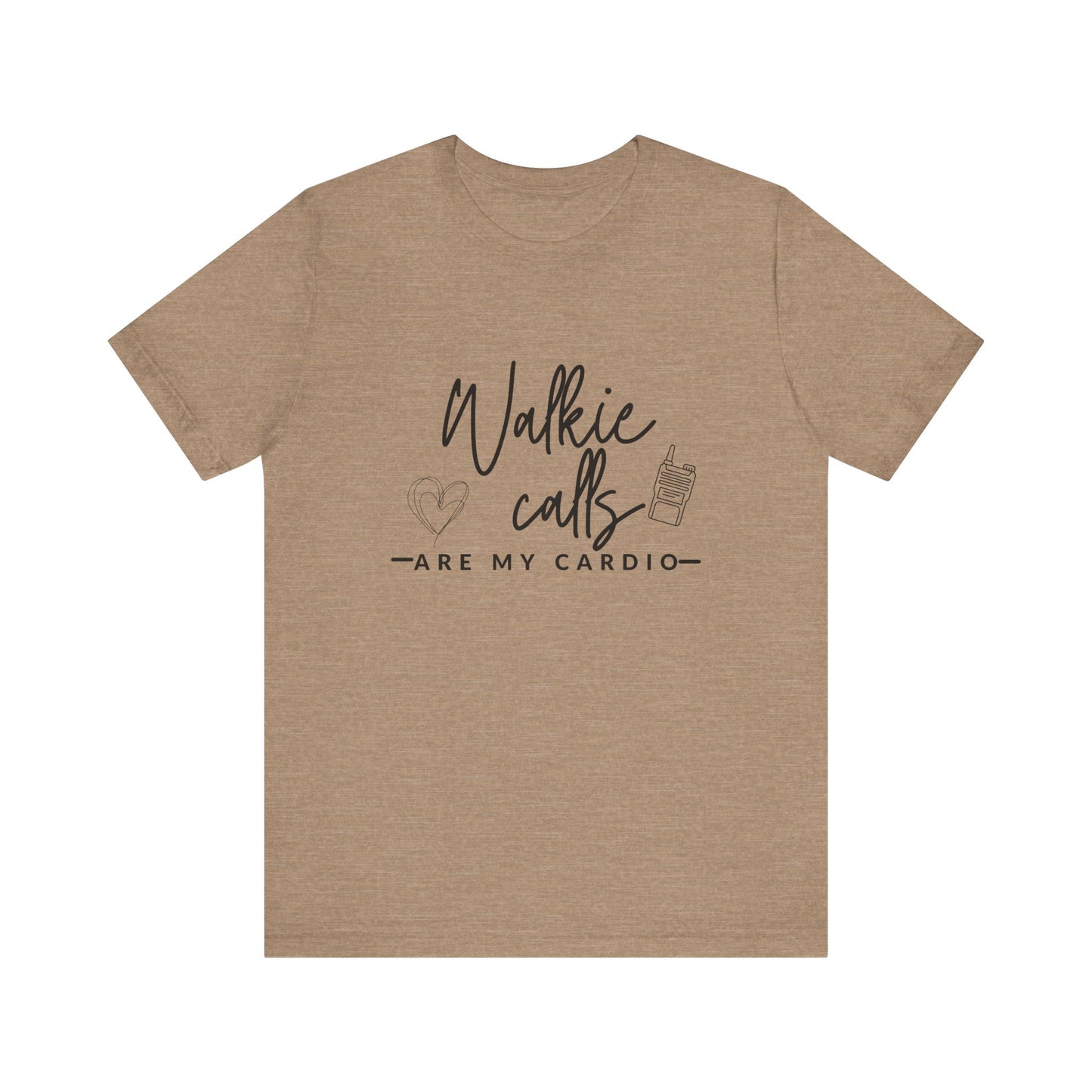 Walkie Calls Are My Cardio