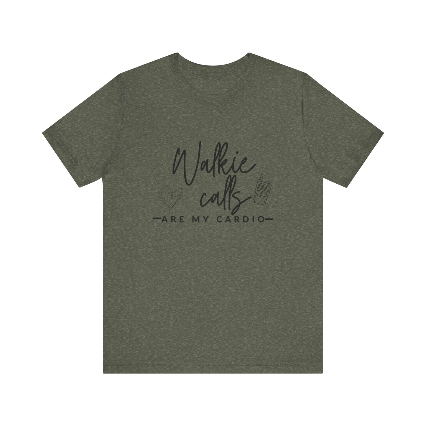 Walkie Calls Are My Cardio
