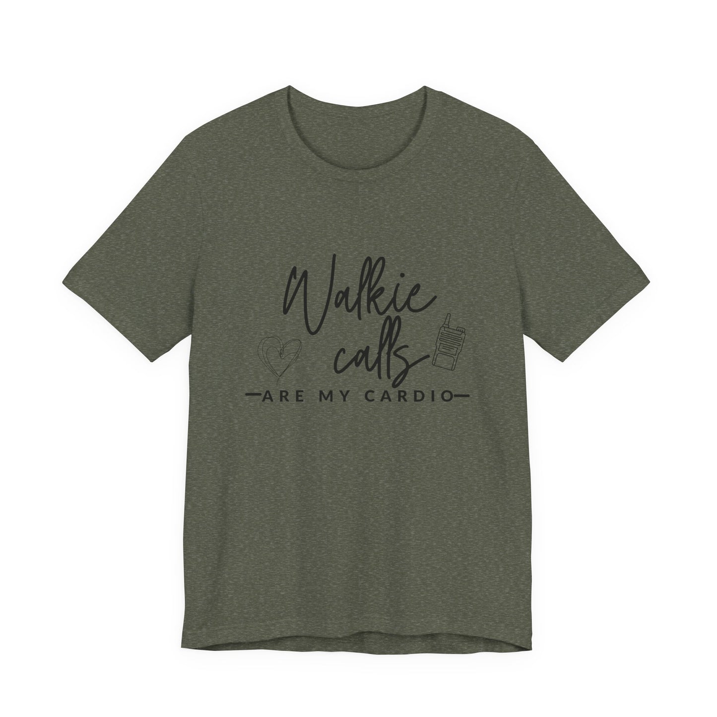 Walkie Calls Are My Cardio