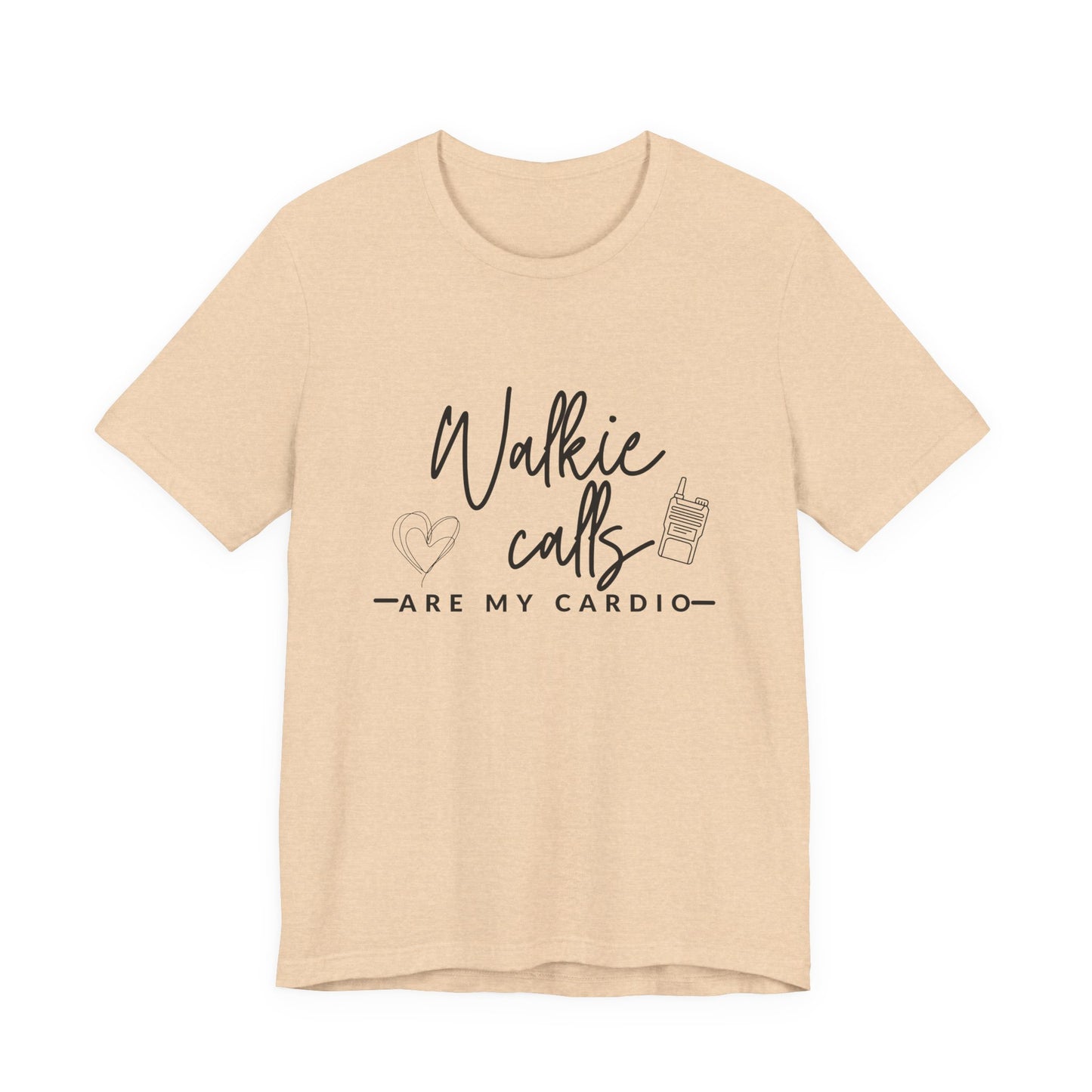 Walkie Calls Are My Cardio