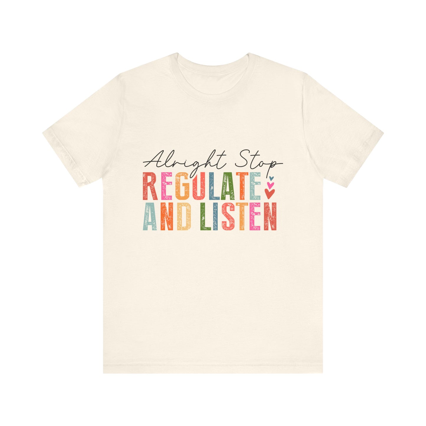 🎵 Alright Stop, Regulate and Listen 🎵